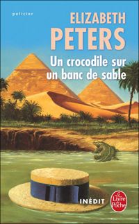 Couverture du livre Un crocodile sur un banc de sable - Elizabeth Peters