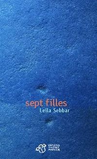 Couverture du livre Sept filles - Leila Sebbar