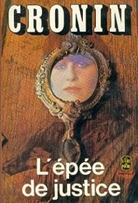 A J Cronin - L'épée de justice