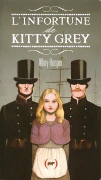 Couverture du livre L'infortune de Kitty Grey - Mary Hooper