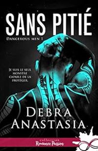 Couverture du livre Sans pitié - Debra Anastasia