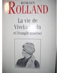 Romain Rolland - La vie de Vivekananda et l'évangile universel