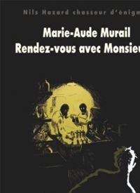 Marie-aude Murail - Rendez-vous avec Monsieur X