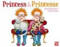 Couverture du livre Princess & Princesse - Susie Morgenstern