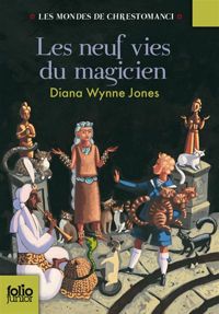 Diana Wynne Jones - Les neuf vies du magicien