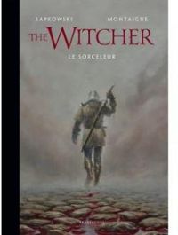 Andrzej Sapkowski - The Witcher illustré : Le Sorceleur