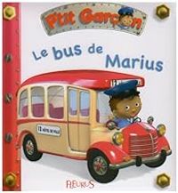 Emilie Beaumont - P'tit garçon : Le bus de Marius