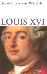 Couverture du livre Louis XVI - Jean Christian Petitfils