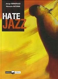 Jorge Gonzalez - Hate Jazz