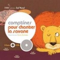 Couverture du livre Comptines pour chanter la savane - Cecile Hudrisier - Framix 