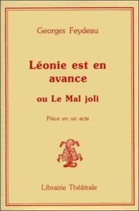 Couverture du livre Léonie est en avance, ou Le mal joli - Georges Feydeau