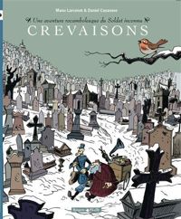 Couverture du livre Soldat inconnu : crevaisons - Manu Larcenet - Daniel Casanave