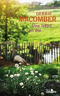 Debbie Macomber - Une lettre en été