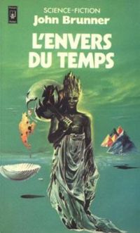 John Brunner - L'envers du temps