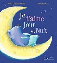 Smriti Prasadam Halls - Janet Allison Brown - Je t'aime jour et nuit