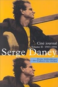 Serge Daney - 1983-1986