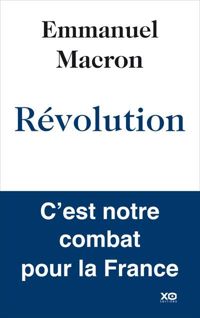 Emmanuel Macron - Révolution