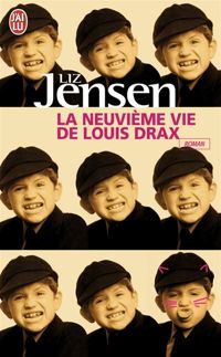 Couverture du livre La neuvième vie de Louis Drax - Liz Jensen