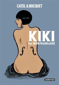 Couverture du livre Kiki de Montparnasse  - Jose Louis Bocquet - Catel Muller - Catel 