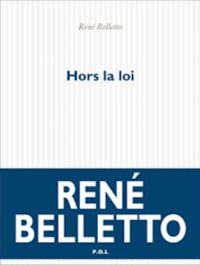 Couverture du livre Hors la loi - Rene Belletto