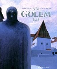 Anne Jonas - Regis Lejonc - Le Golem