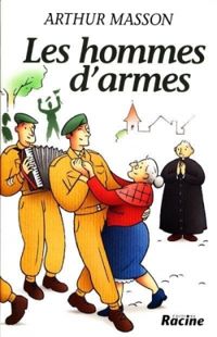 Arthur Masson - Les hommes d'armes