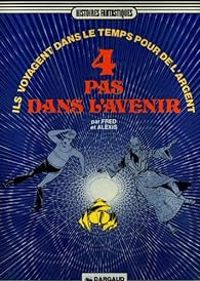 Couverture du livre 4 pas dans l'avenir - Alexis  - Fred 