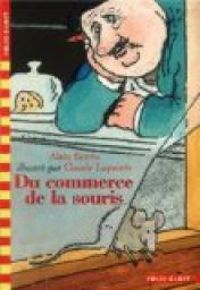 Couverture du livre Du commerce de la souris - Alain Serres