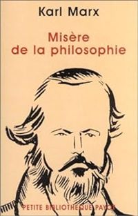 Karl Marx - Misère de la philosophie