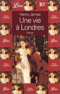 Henry James - Une vie à Londres