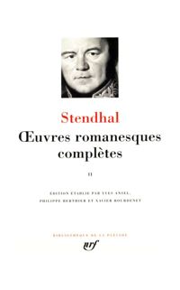 Stendhal - Œuvres romanesques complètes