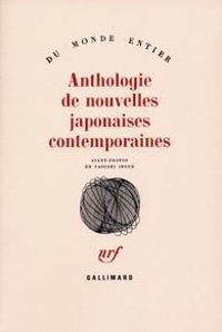 Ditions Gallimard - Anthologie de nouvelles japonaises contemporaines