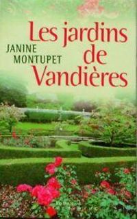 Couverture du livre Les Jardins de Vandières - Janine Montupet