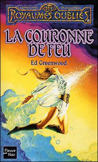 Ed Greenwood - La Couronne de feu