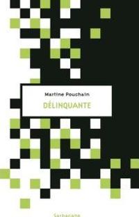 Martine Pouchain - Délinquante