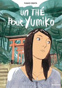 Couverture du livre Un thé pour Yumiko - Fumio Obata