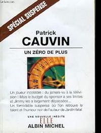 Patrick Cauvin - Un zéro de plus