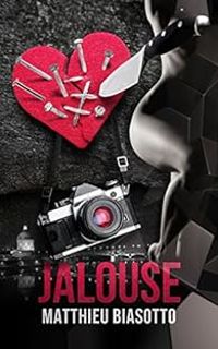 Couverture du livre Jalouse - Matthieu Biasotto