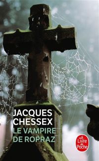 Couverture du livre Le Vampire de Ropraz - Jacques Chessex