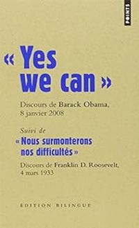 Barack Obama - Franklin Roosevelt - Yes we can - Nous surmonterons nos difficultés