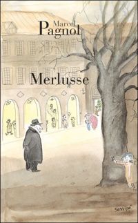 Couverture du livre Merlusse - Marcel Pagnol