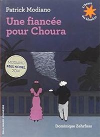 Patrick Modiano - Une fiancée pour Choura