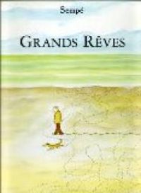 Jean Jacques Sempe - Grands rêves