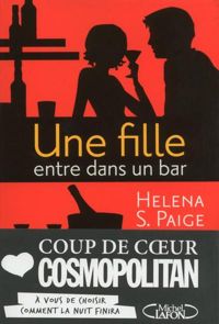 Helena S. Paige - Une fille entre dans un bar...