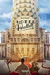 Couverture du livre Hôtel Parallell - Alexis Flamand