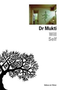 Will Self - Dr Mukti