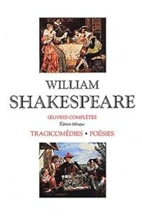 William Shakespeare - Oeuvres complètes - Bouquins 