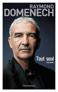 Raymond Domenech - Tout seul