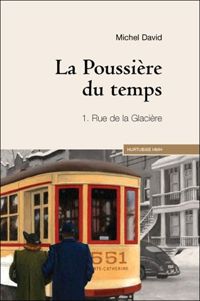 Michel David - La poussière du temps T 01 Rue de la Glacière