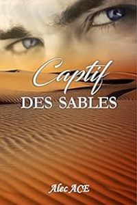 Alec Ace - Captif des sables
